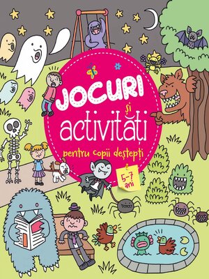 cover image of Jocuri și Activitățti Pentru Copii Destepți 5-7 Ani